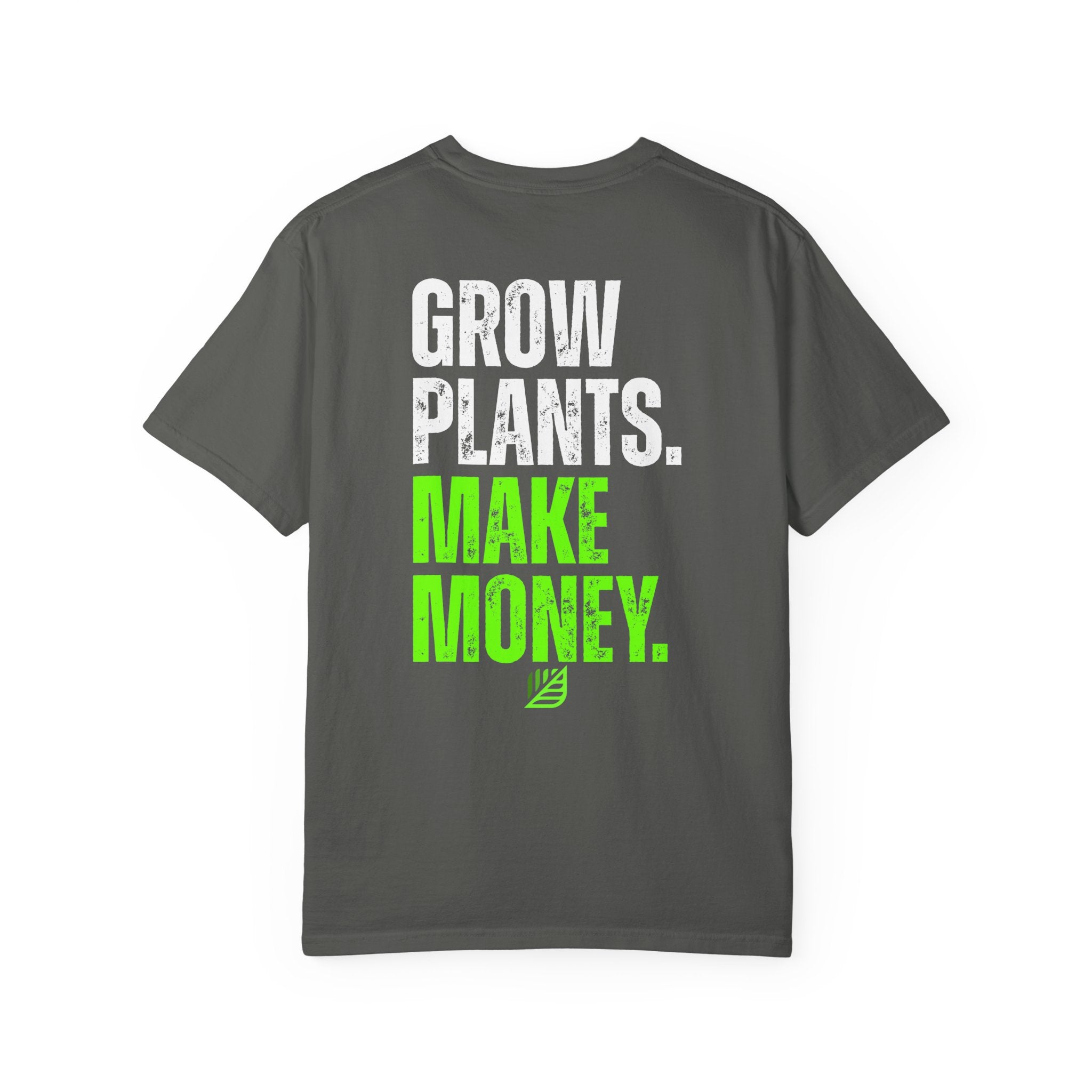 Grow Plants. Make Money. Backyard Nurserymen™ Comfort Colors T-Shirt