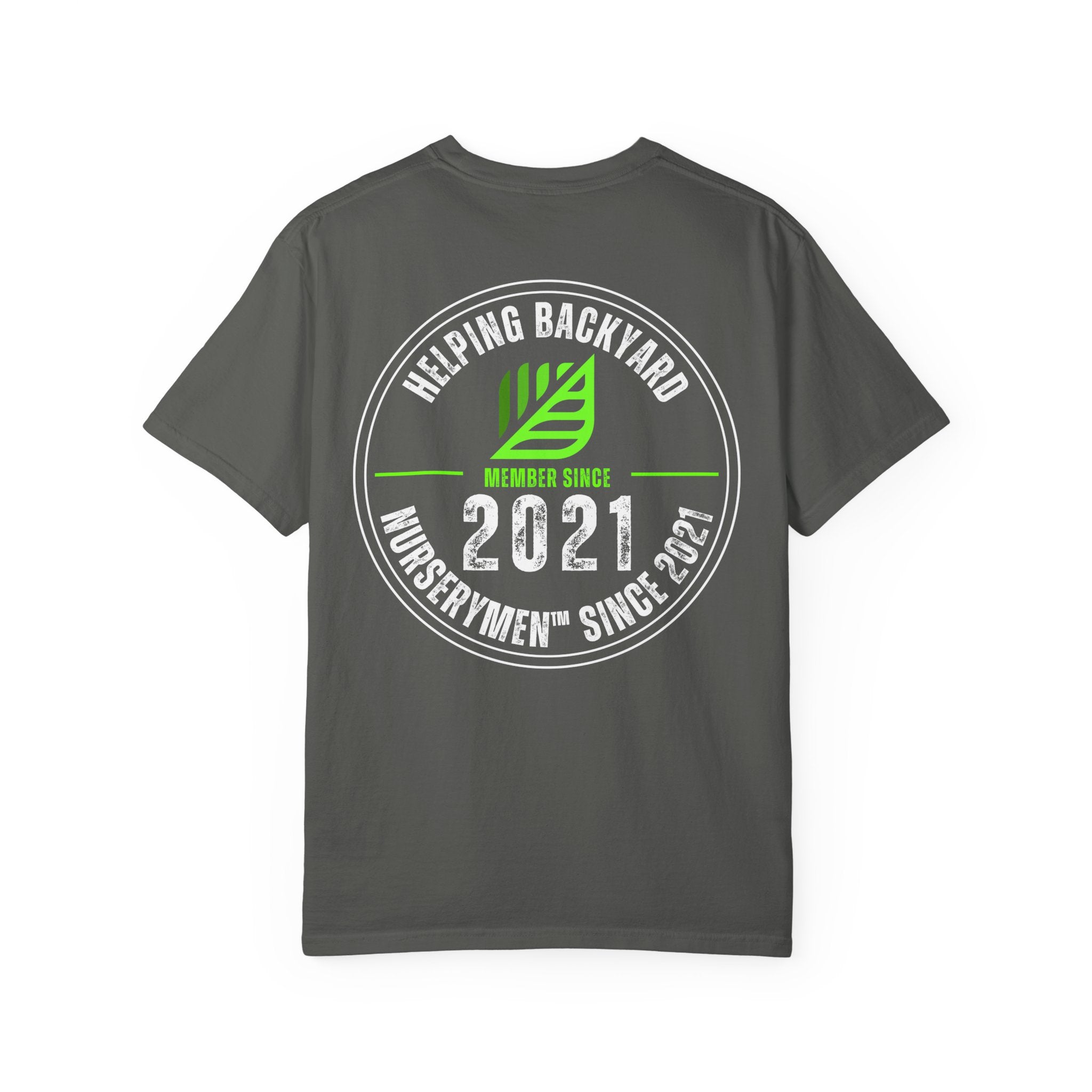 “Helping Backyard Nurserymen™ Since 2021” Comfort Colors Shirt