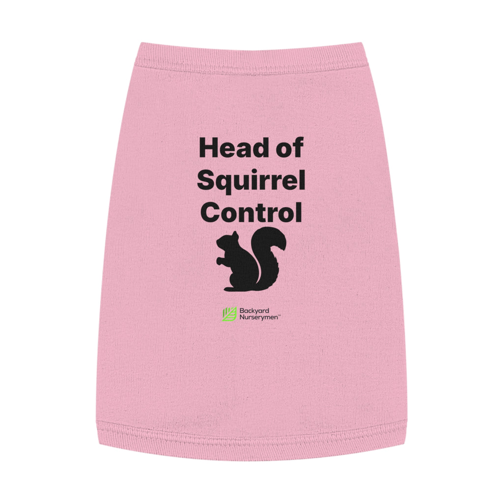 Backyard Nurserymen™ “Head of Squirrel Control” Dog Tank Top