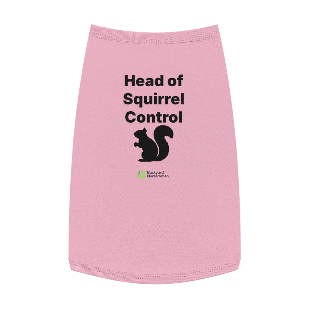 Backyard Nurserymen™ “Head of Squirrel Control” Dog Tank Top