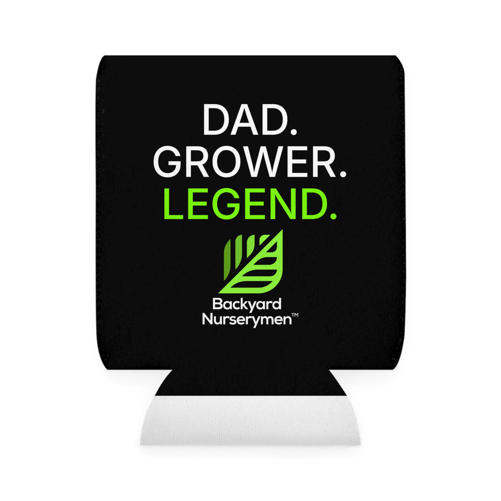 Dad. Grower. Legend. Backyard Nurserymen™ Can Cooler