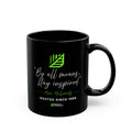 Backyard Nurserymen™ “By All Means, Stay Inspired.” Black Coffee Mug
