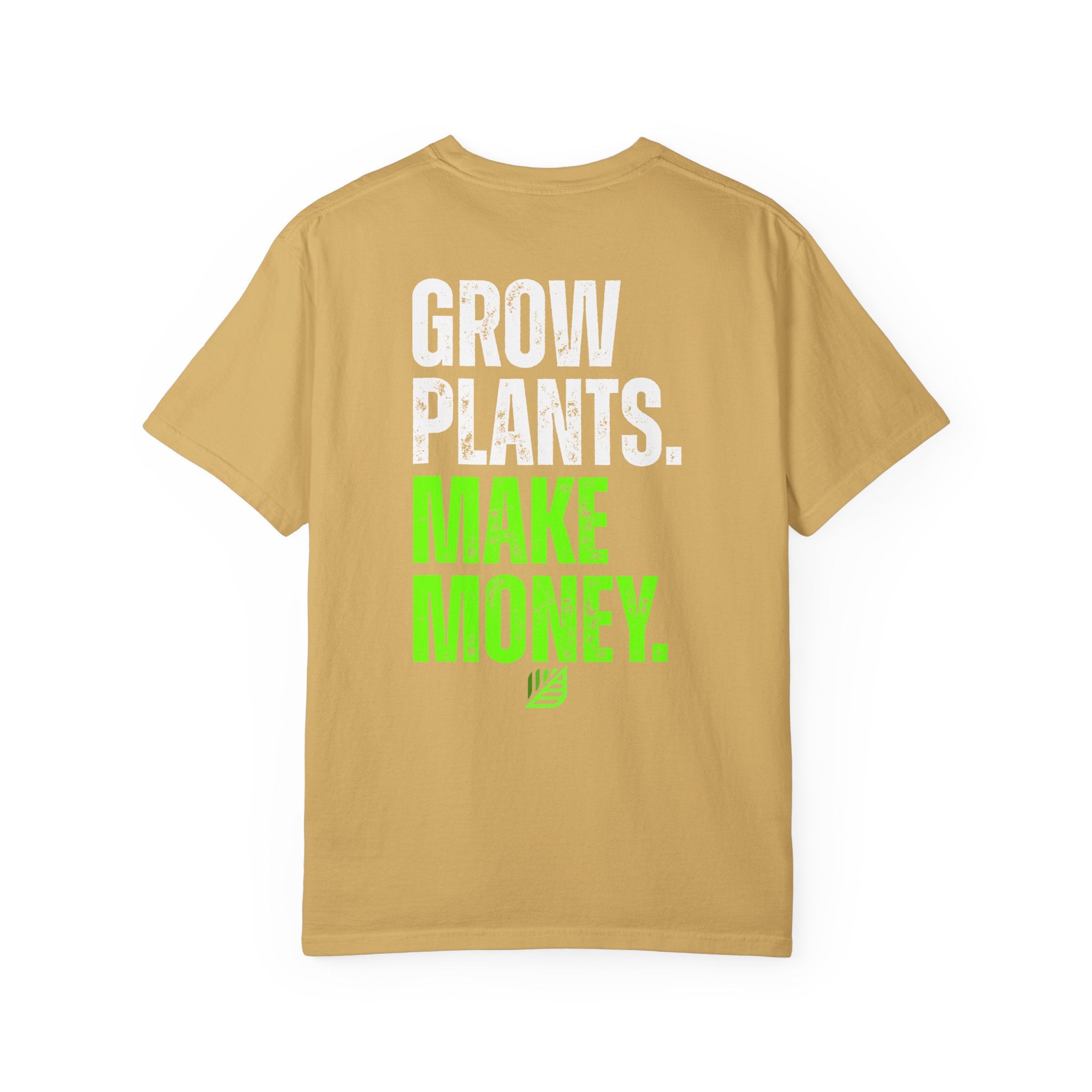 Grow Plants. Make Money. Backyard Nurserymen™ Comfort Colors T-Shirt
