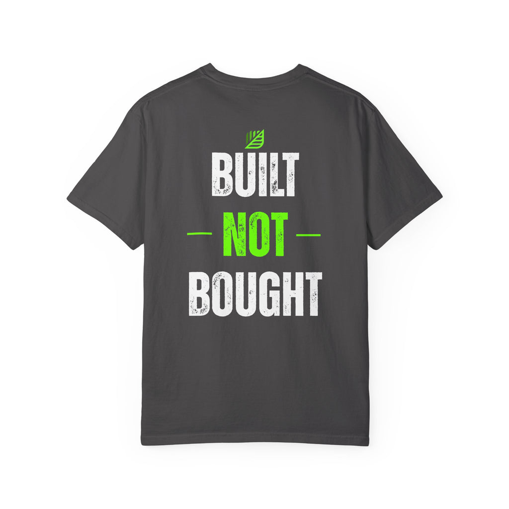 Built Not Bought Backyard Nurserymen™ Garment-Dyed Tee