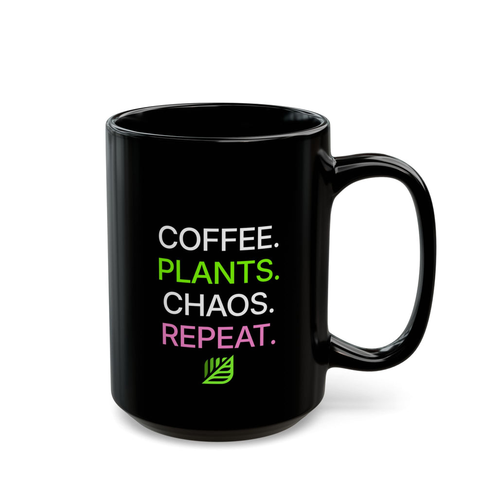 Backyard Nurserymen™ “Coffee. Plants. Chaos. Repeat.” Black Coffee Mug