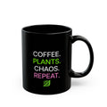 Backyard Nurserymen™ “Coffee. Plants. Chaos. Repeat.” Black Coffee Mug