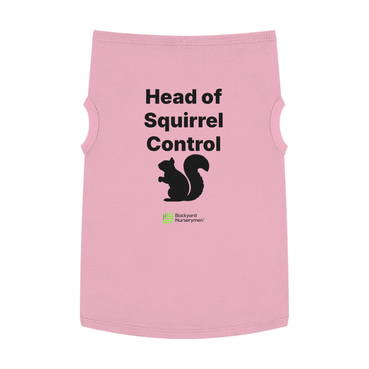 Backyard Nurserymen™ “Head of Squirrel Control” Dog Tank Top