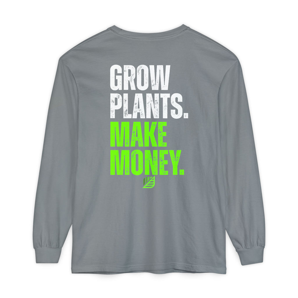 Comfort Colors Backyard Nurserymen™ Grow Plants. Make Money. Long Sleeve Shirt